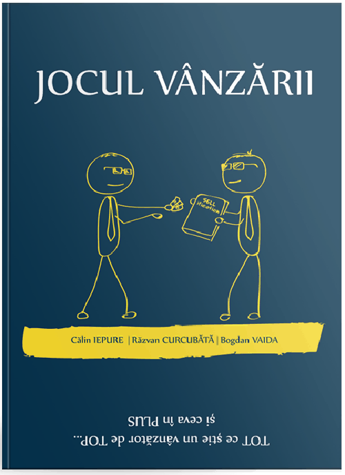 Jocul vanzarii | Bogdan Vaida, Calin Iepure, Razvan Curcubata carturesti.ro poza bestsellers.ro