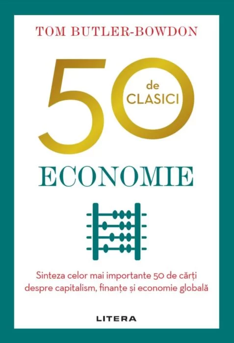 50 de clasici. Economie | Tom Butler Bowdon carturesti.ro imagine 2022