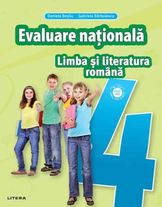 Limba si literatura romana. Teste pentru evaluarea nationala. Clasa a IV-a | Daniela Besliu, Gabriela Barbulescu