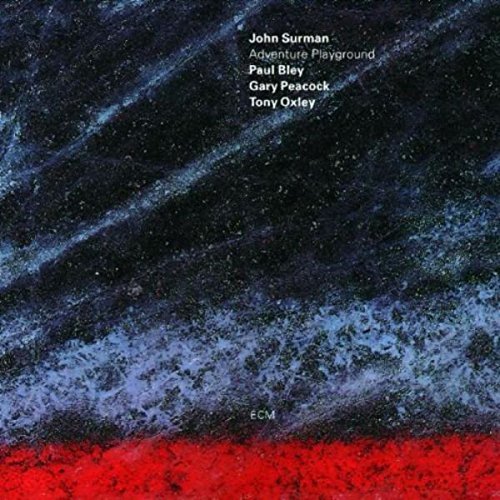 Adventure Playground | John Surman, Paul Bley, Gary Peacock, Tony Oxley