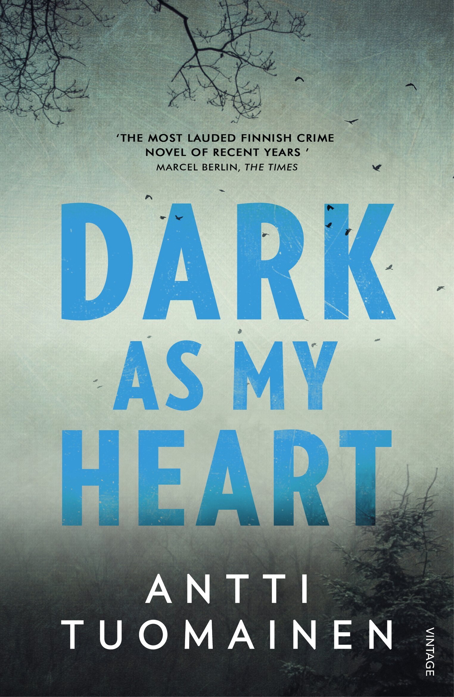 Dark As My Heart | Antti Tuomainen