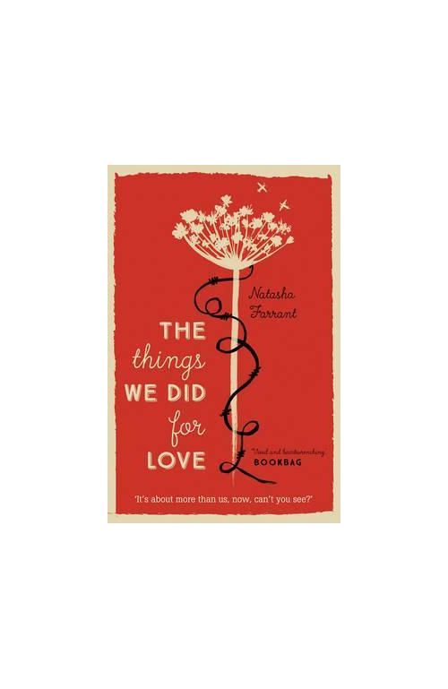 The Things We Did for Love | Natasha Farrant