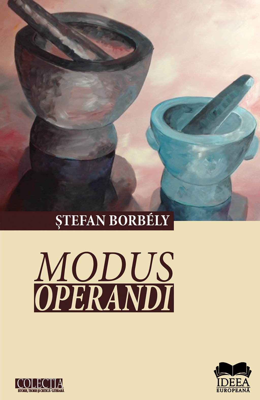 Modus operandi | Stefan Borbely carturesti.ro