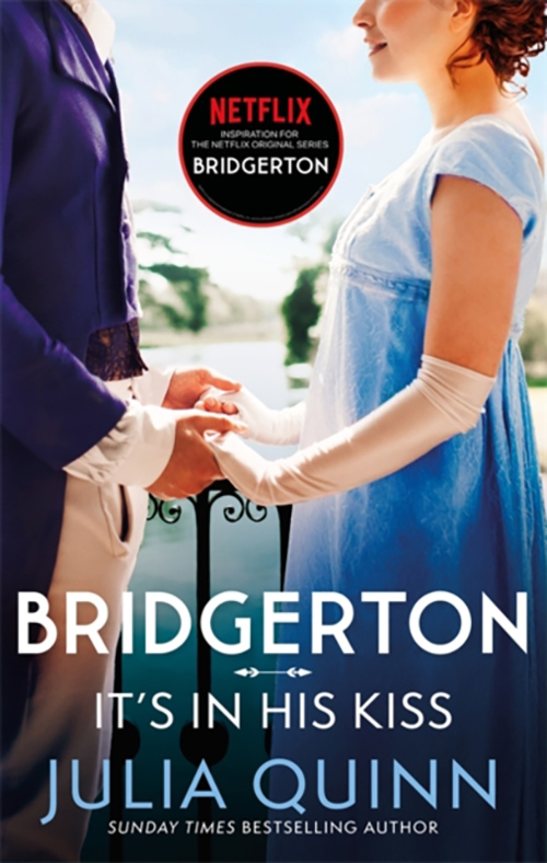 Bridgerton: It\'s In His Kiss | Julia Quinn