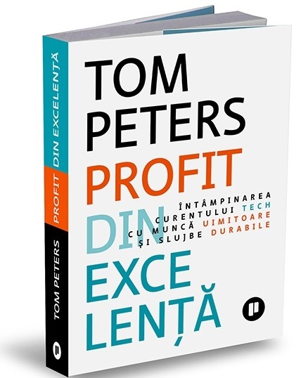 Profit din excelenta | Tom Peters carturesti.ro imagine 2022