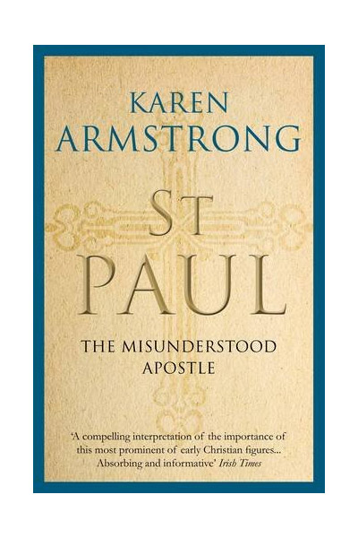 Vezi detalii pentru St Paul: The Misunderstood Apostle | Karen Armstrong