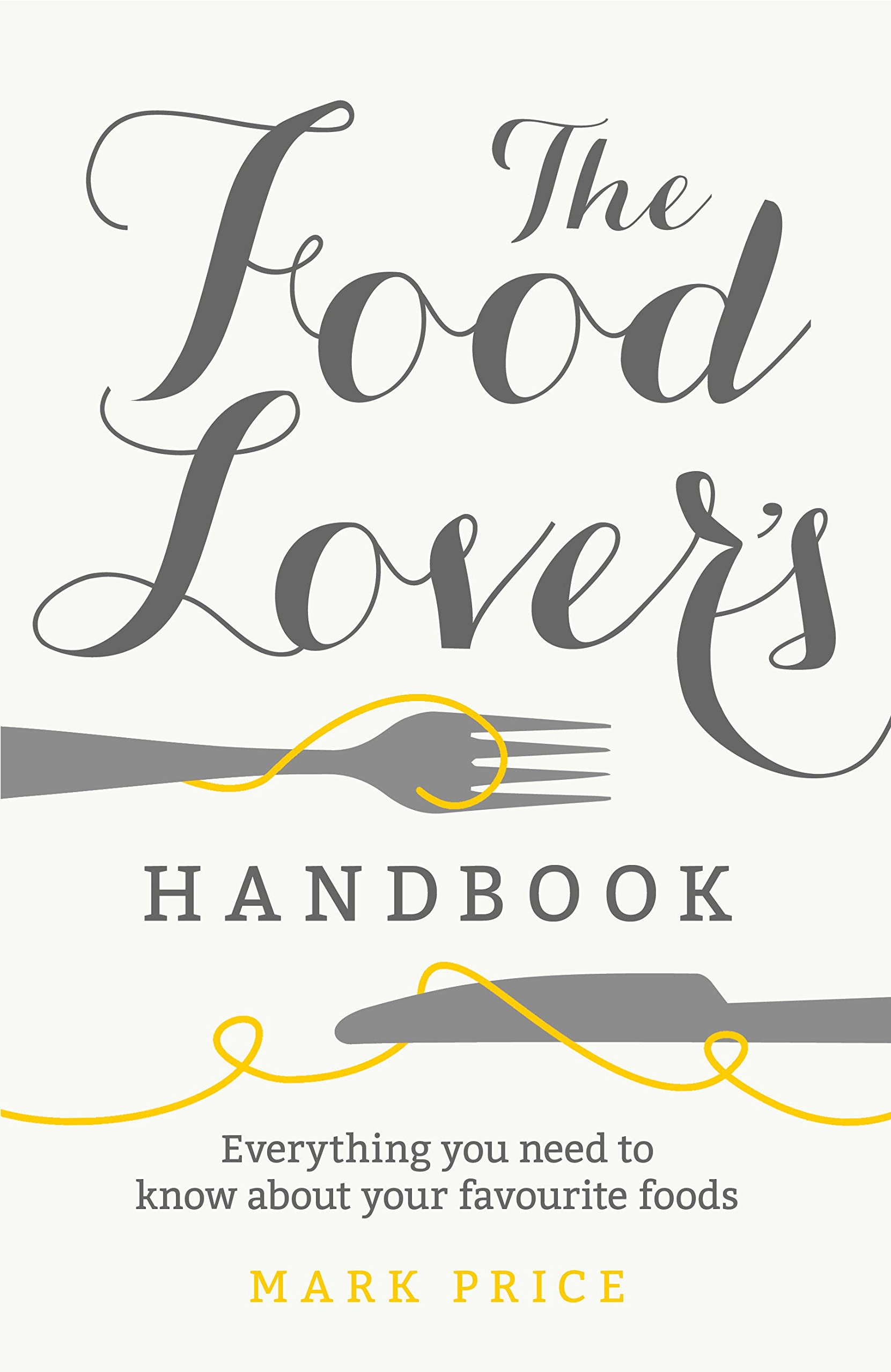 The Food Lover\'s Handbook | Mark Price - 6 | YEO