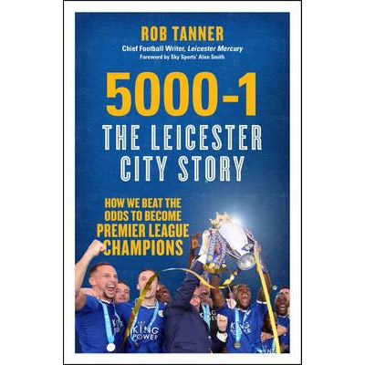 5000-1 : The Leicester City Story | Rob Tanner image20