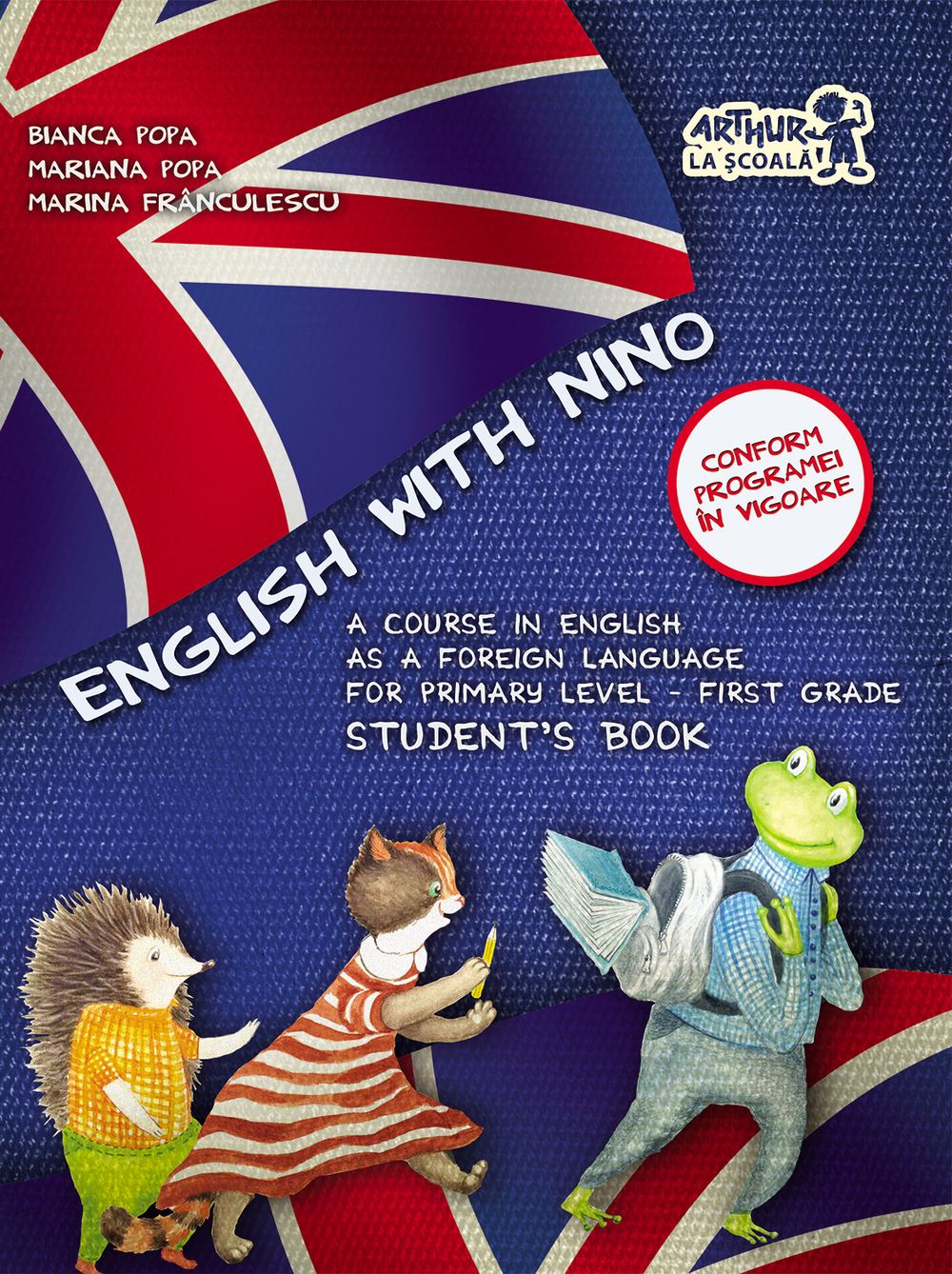 English with Nino. Cartea elevului. Clasa I | Bianca Popa, Mariana Popa, Marina Franculescu