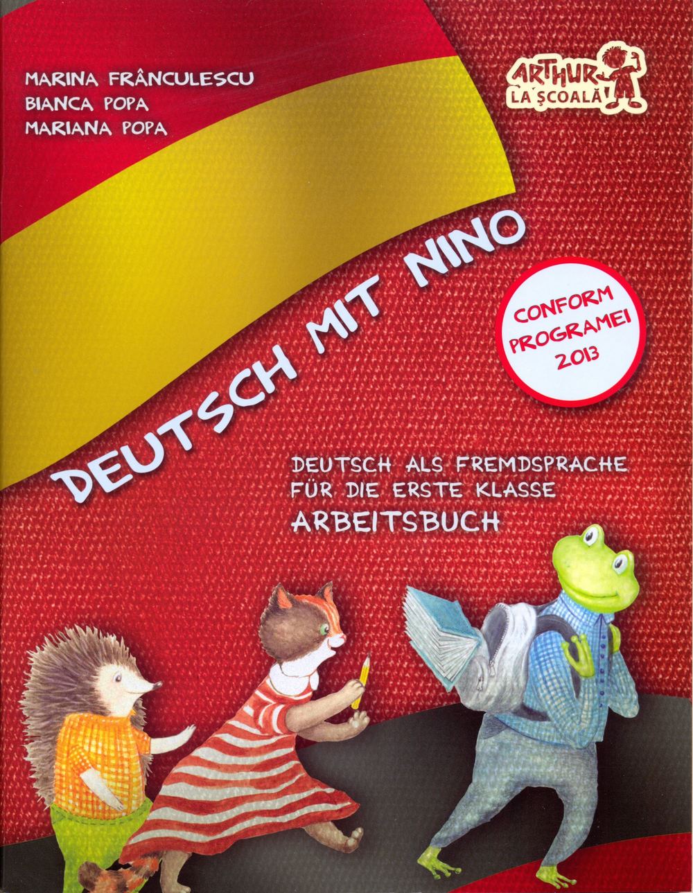 Deutsch mit Nino. Cartea elevului. Clasa I | Marina Franculescu, Bianca Popa