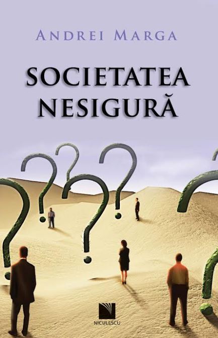 Societatea nesigura | Andrei Marga