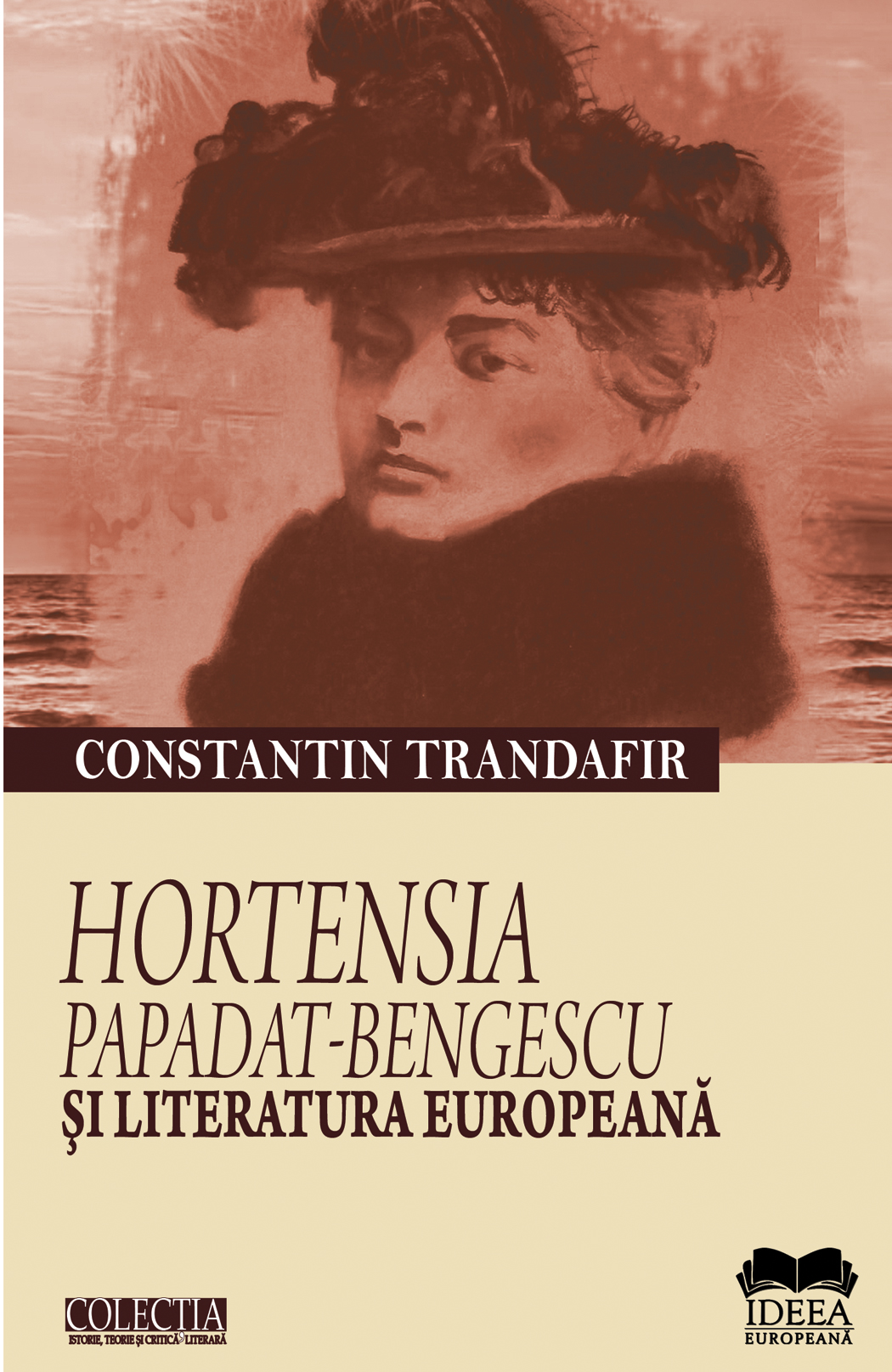 Hortensia Papadat-Bengescu si literatura europeana | Constantin Trandafir