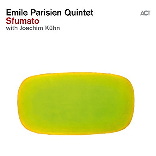 Sfumato | Emile Parisien Quintet