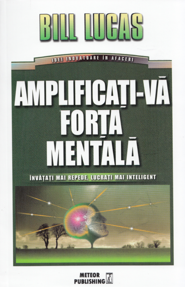 Amplificati-va forta mentala | Bill Lucas