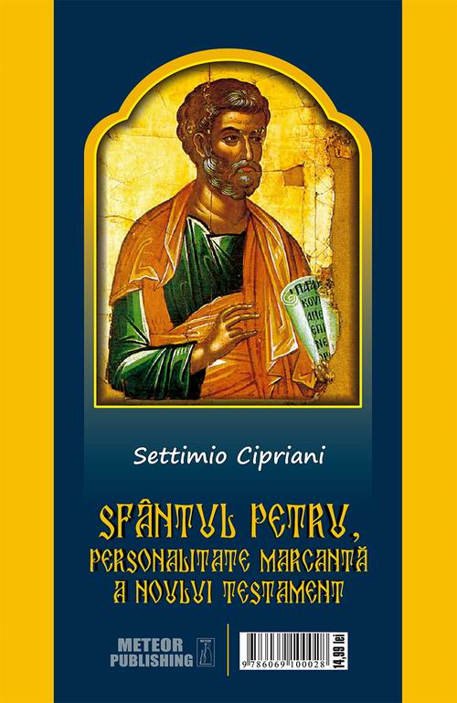 PDF Sfantul Petru, personalitate marcanta a Noului Testament | Settimio Cipriani carturesti.ro Carte