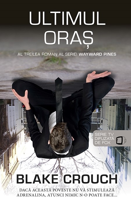 Ultimul oras | Blake Crouch