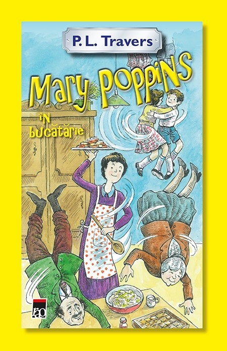 Mary Poppins in bucatarie | P.L. Travers