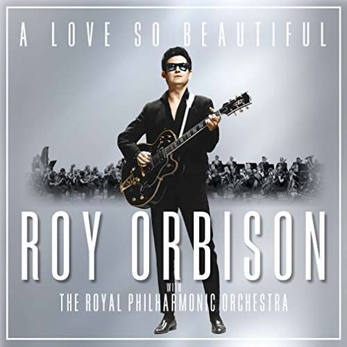 A Love So Beautiful - Vinyl | Roy Orbison, The Royal Philharmonic Orchestra