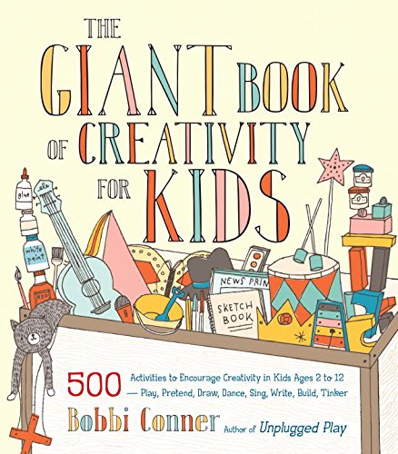 The Giant Book of Creativity for Kids | Bobbi Conner