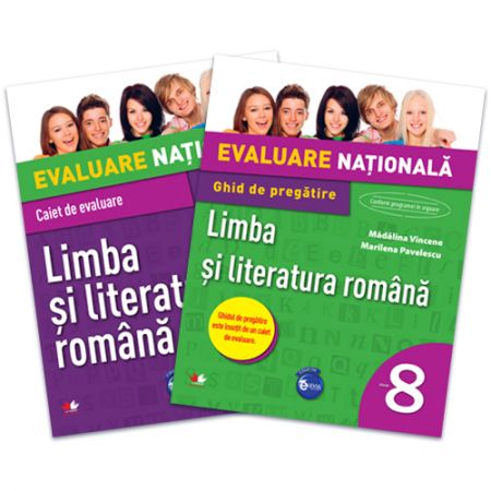 Evaluare Nationala - Limba si Literatura Romana , ghid de pregatire - Clasa a VIII-a | Madalina Vincene , Marinela Pavelescu