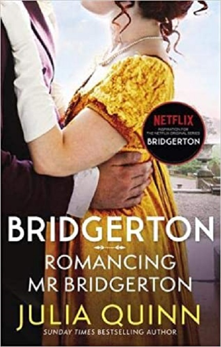 Bridgerton: Romancing Mr Bridgerton | Julia Quinn