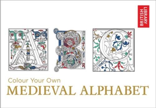 Colour Your Own Medieval Alphabet | 