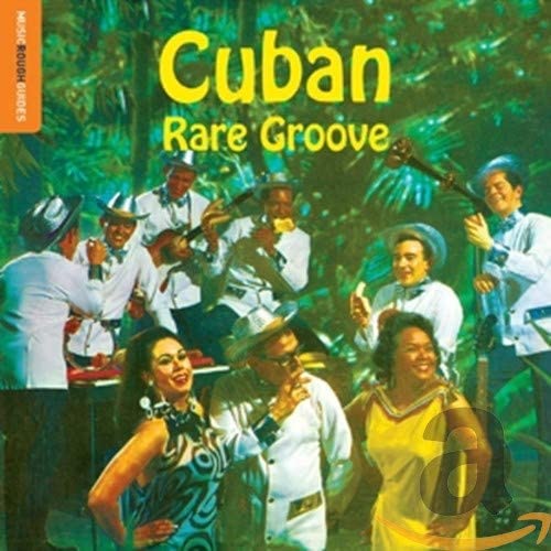 The Rough Guide to Cuban Rare Groove | Various Artists