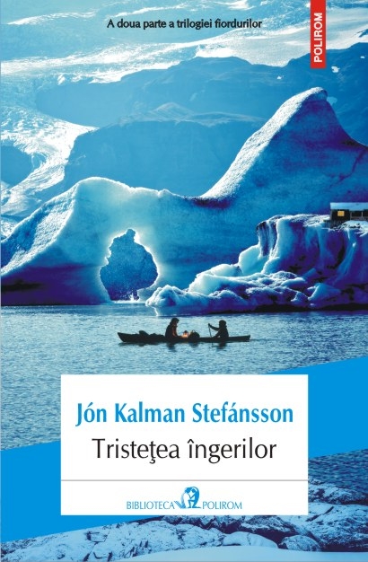 Tristetea ingerilor | Jon Kalman Stefansson