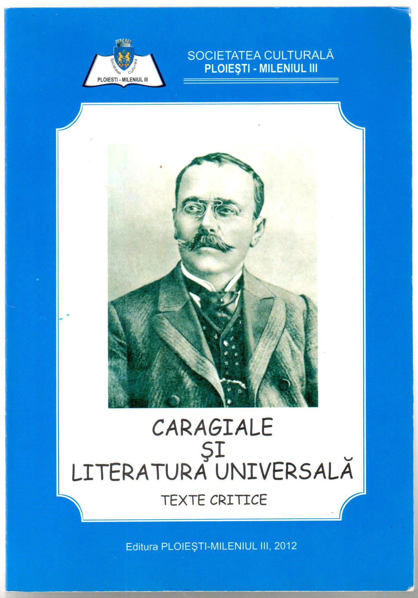 Caragiale si literatura universala | Ieronim Tataru carturesti.ro imagine 2022 cartile.ro