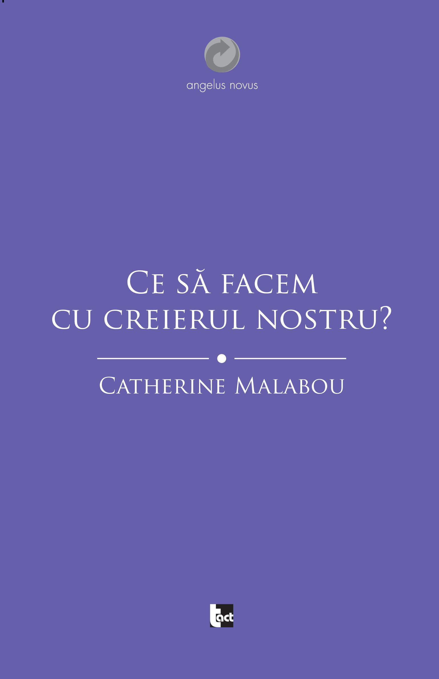 Ce sa facem cu creierul nostru? | Catherine Malabou
