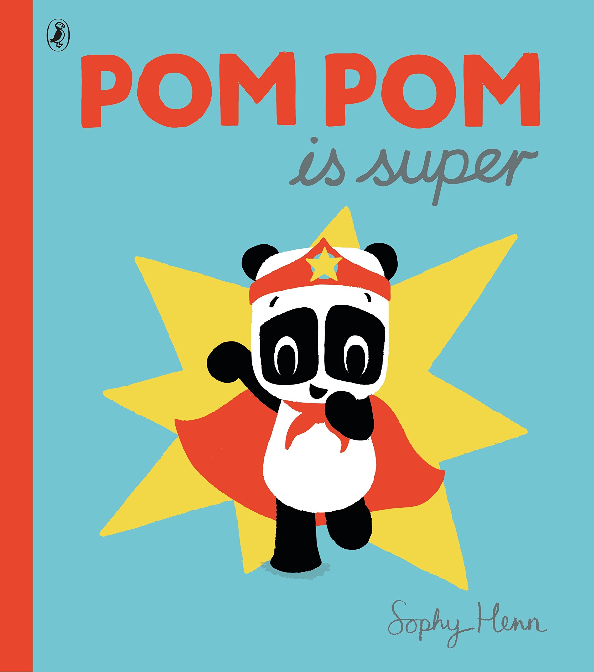 Pom Pom is Super | Sophy Henn