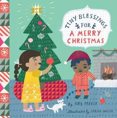 Tiny Blessings - For a Merry Christmas | Amy Parker, Sarah Walsh