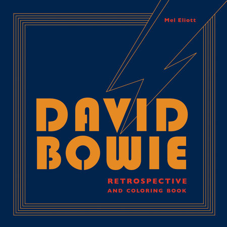 David Bowie Retrospective and Coloring Book | Mel Elliott