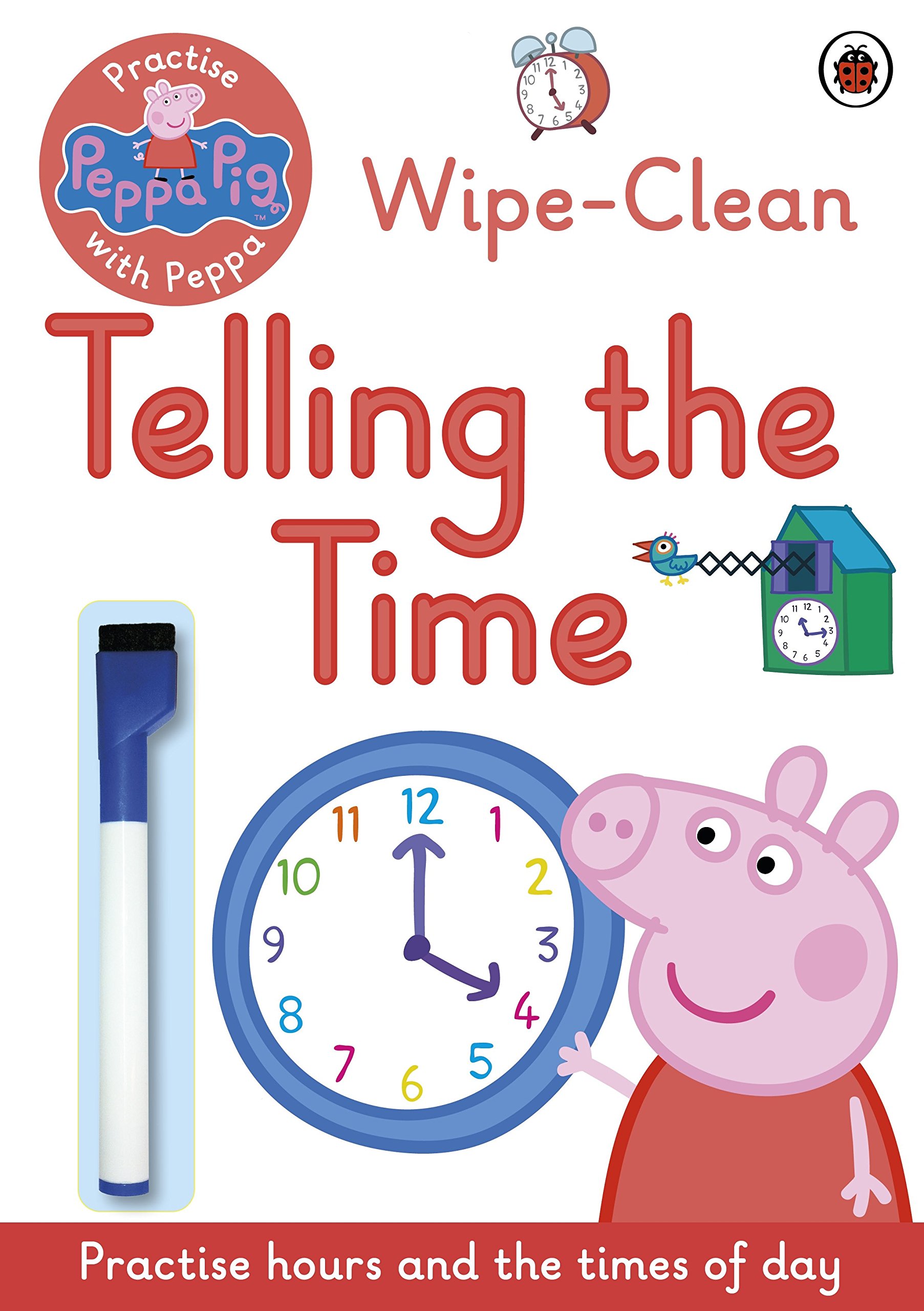 Peppa Pig: Practise with Peppa: Wipe-Clean Telling the Time |