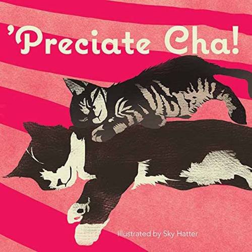 Preciate Cha! | Sky Hatter