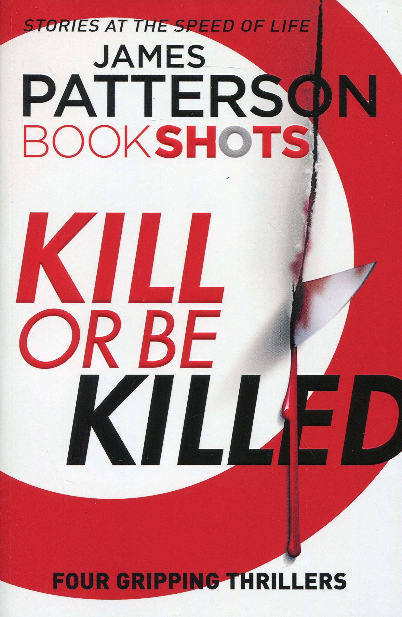 Kill or be Killed | James Patterson