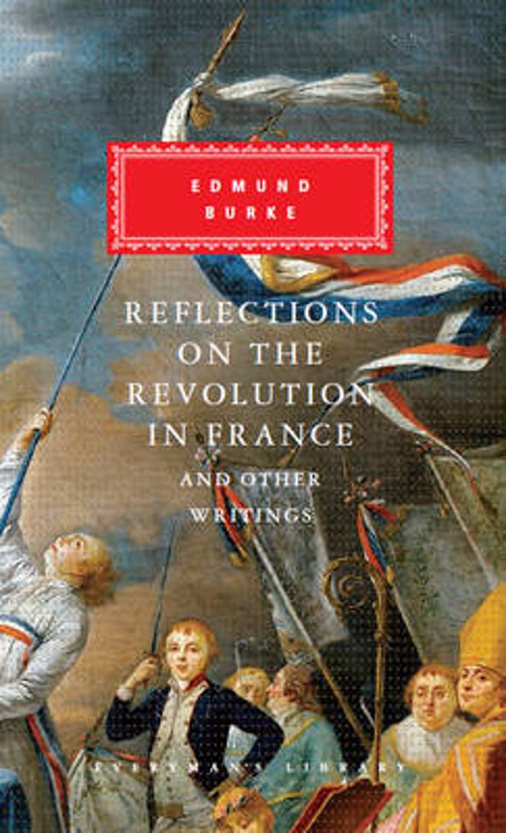 Reflections on The Revolution in France And Other Writings | Edmund Burke