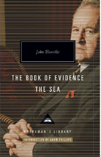 The Book of Evidence. The Sea | John Banville