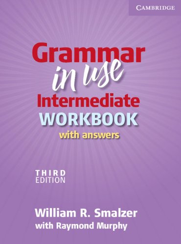Grammar in Use Intermediate Workbook with Answers | William R. Smalzer