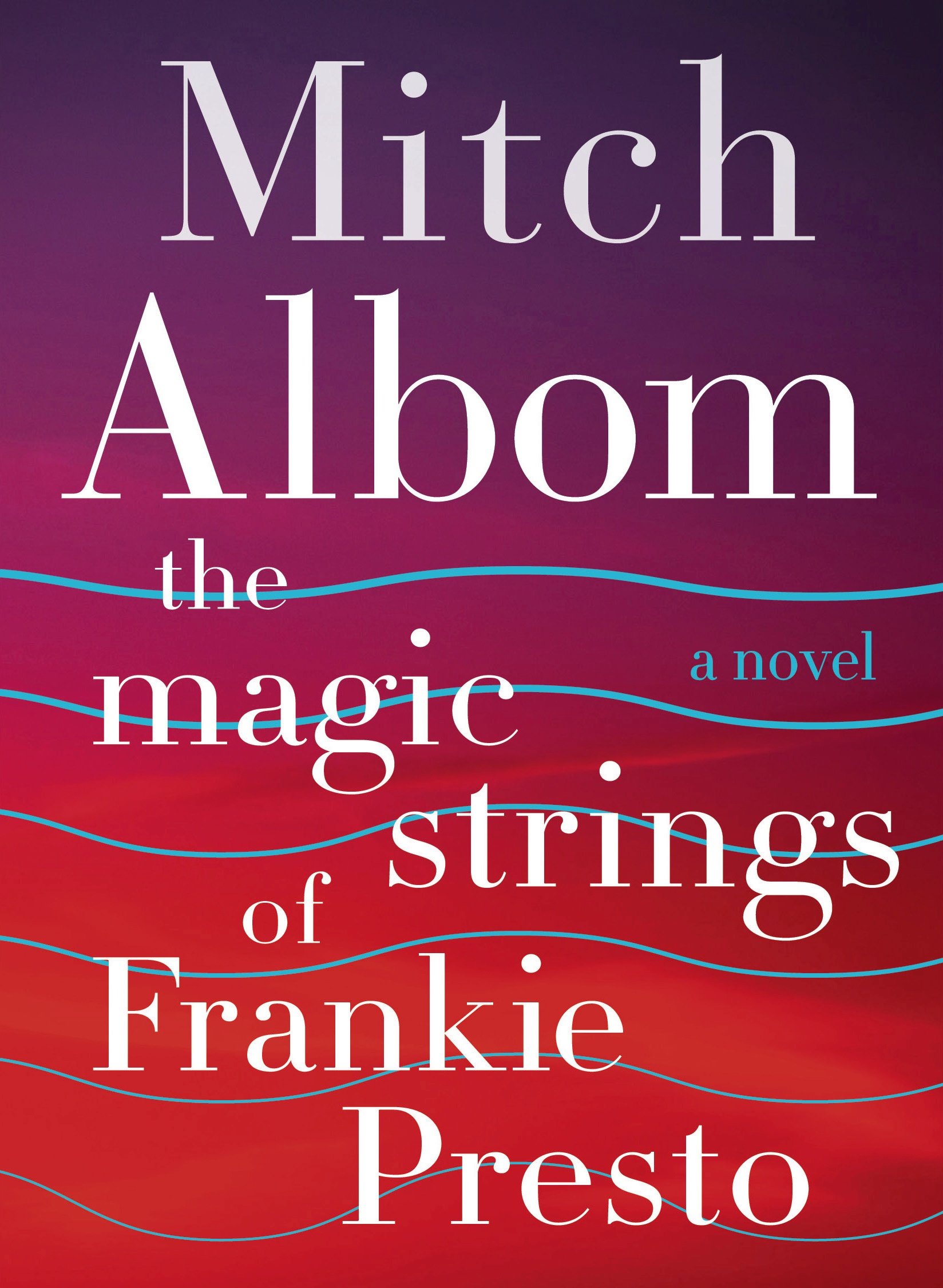 The Magic Strings of Frankie Presto | Mitch Albom