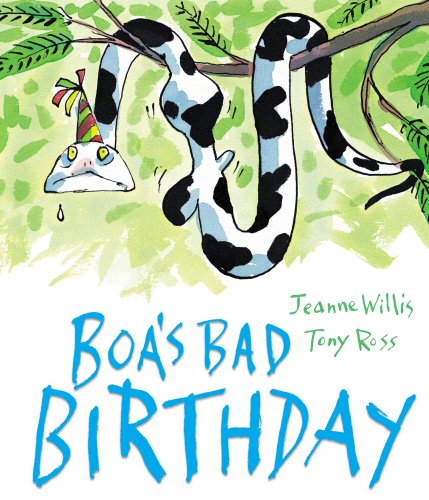 Boa\'s Bad Birthday | Jeanne Willis