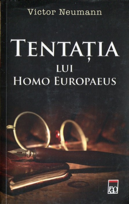 Tentatia lui Homo Europaeus | Victor Neumann