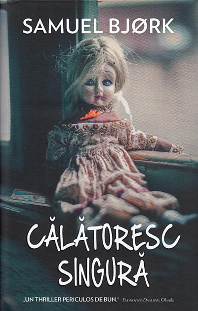 Calatoresc singura | Samuel Bjork