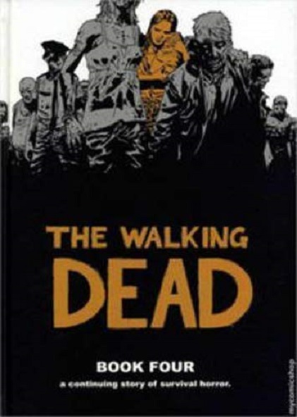 Vezi detalii pentru The Walking Dead Book 4 | Robert Kirkman