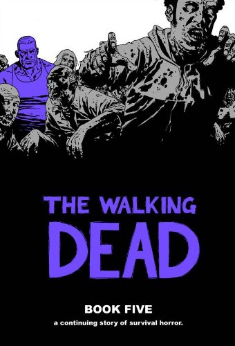 The Walking Dead Book 5 | Robert Kirkman