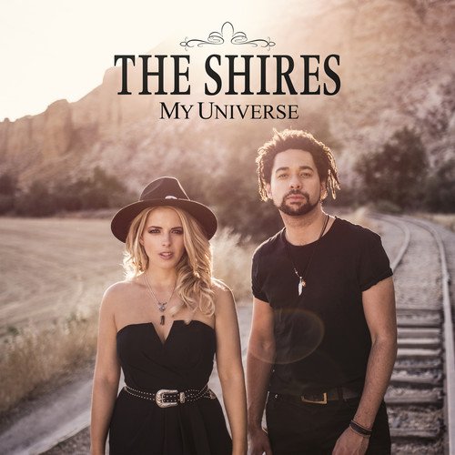 My Universe | The Shires