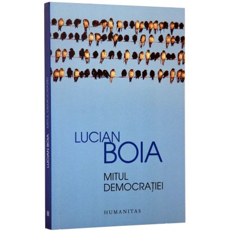 Mitul Democratiei | Lucian Boia