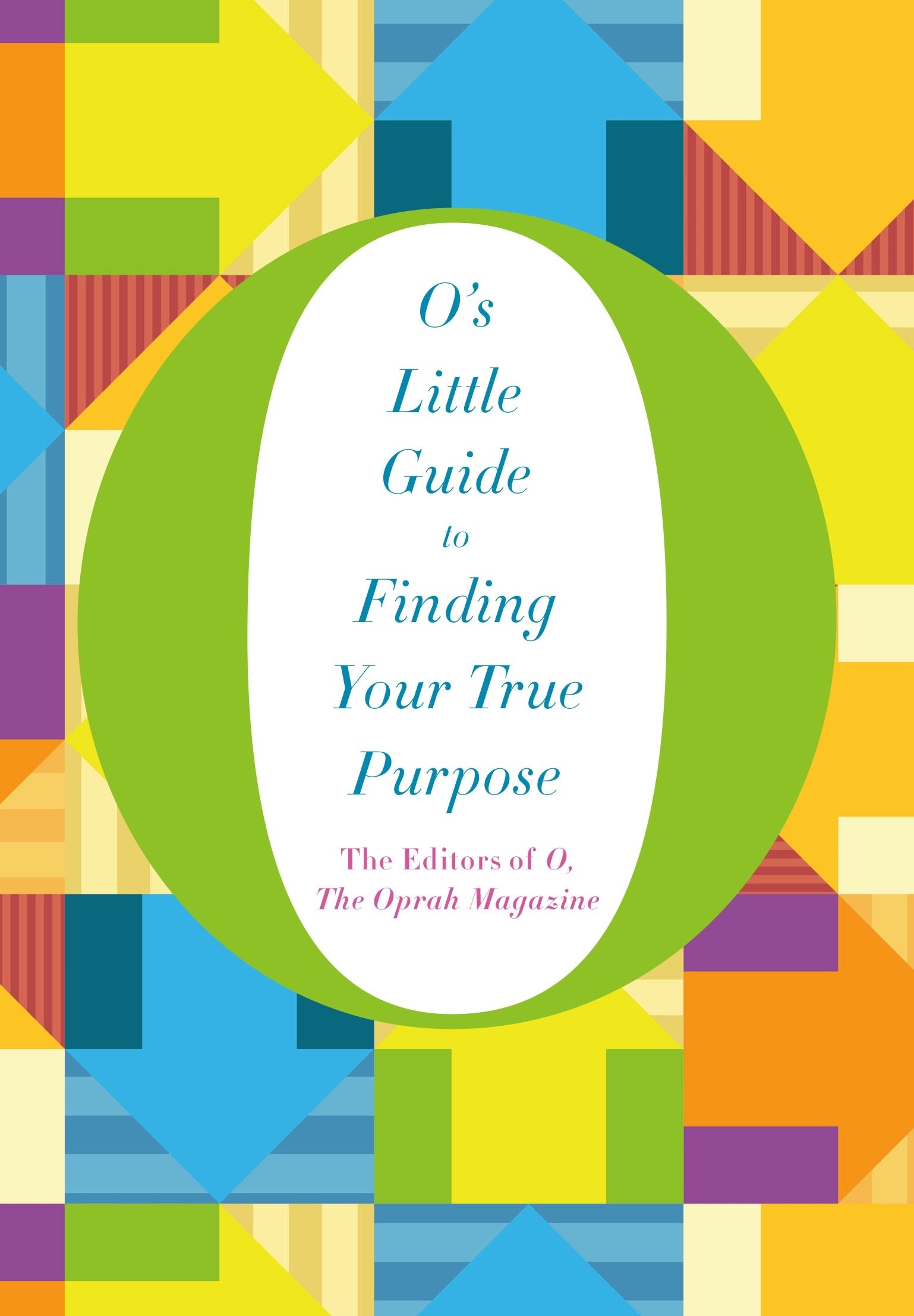 O\'s Little Guide to Finding Your True Purpose |