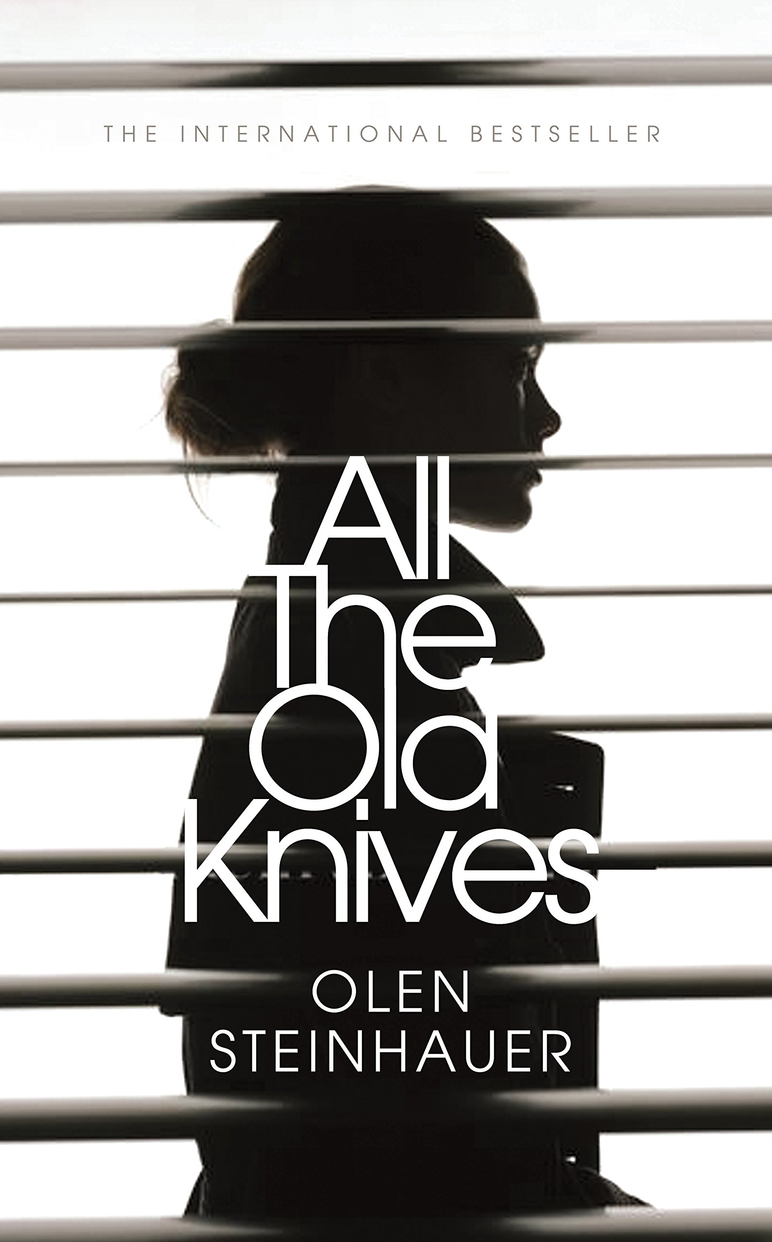 All The Old Knives | Olen Steinhauer
