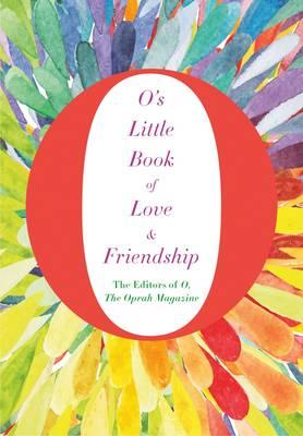 O's Little Book of Love and Friendship |